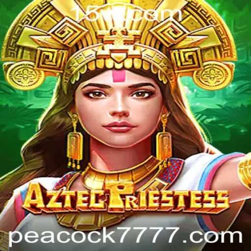 Descubra as Maravilhas de AztecPriestess: O Jogo com Peacock777
