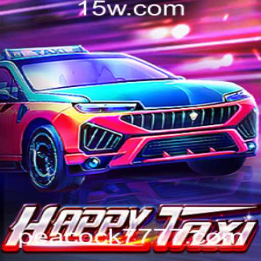 Descubra o Fascinante Mundo de HappyTaxi: O Jogo que Encanta Jogadores no Mundo Todo